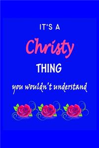It's A Christy Thing You Wouldn't Understand