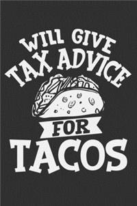 Will Give Tax Advice For Tacos