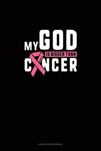 My God Is Bigger Than Cancer
