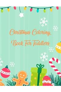 Christmas Coloring Book For Toddlers