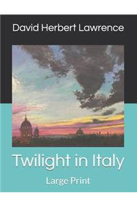Twilight in Italy