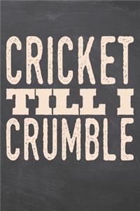 Cricket till i Crumble