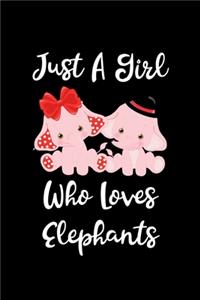 Just A Girl Who Loves Elephants