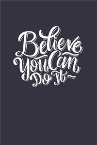 Believe You Can Do It