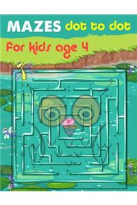 Mazes Dot To Dot For Kids Age 4