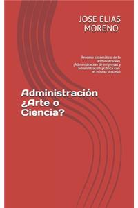 Administración ¿Arte o Ciencia?