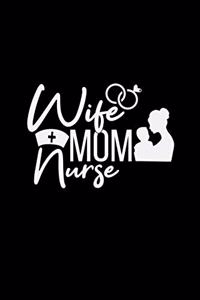 Wife Mom Nurse