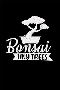 Bonsai tiny trees