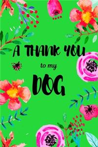 A Thank You To My Dog