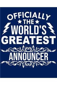 Officially the world's greatest Announcer