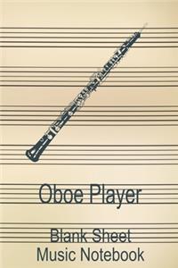 Oboe Player Blank Sheet Music Notebook