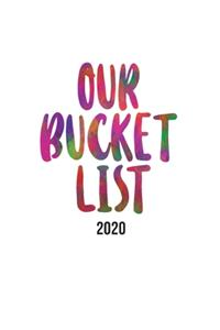 Our Bucket List 2020
