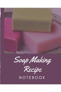 Soap Making Recipe Notebook