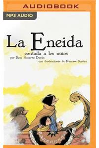 La Eneida Contada a Los Niños (Narración En Castellano)