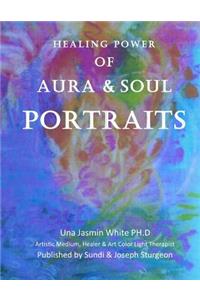Healing Power of Aura and Soul Portraits