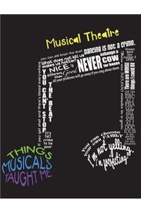 Music Theatre Composition Notebook Things Musicals Taught Me #2