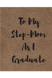 To My Step-Mom As I Graduate