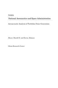 Aeroacoustic Analysis of Turbofan Noise Generation