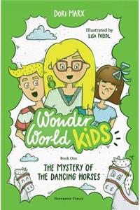 The Mystery of the Dancing Horses