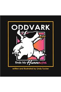 Oddvark finds his Hummm