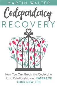Codependency Recovery