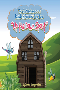 Silly Misadventures of Bumble Boo and Doe Doe