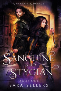 Sanguine and Stygian