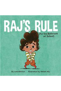 Raj's Rule (for the Bathroom at School)