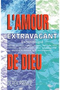 Extravagant Love (French)