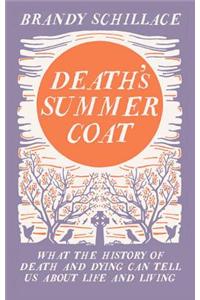 Death's Summer Coat