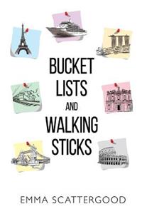 Bucket Lists and Walking Sticks
