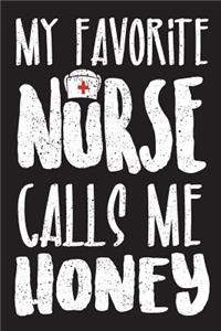 My Favorite Nurse Calls Me Honey