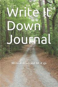 Write It Down Journal: Write It Down and Let It Go