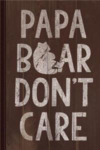 Papa Bear Don't Care Journal Notebook