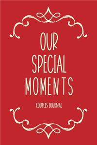 Our Special Moments: Fill in the Blank Notebook and Memory Journal for Couples