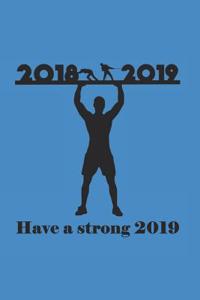 Have a Strong 2019