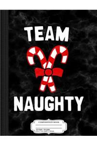Team Naughty Composition Notebook