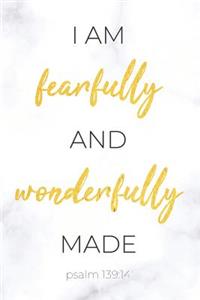 I Am Fearfully and Wonderfully Made