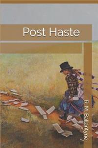 Post Haste