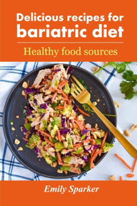 Delicious recipes for bariatric diet
