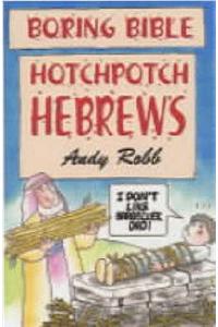 Boring Bible Series 1: Hotchpotch Hebrews