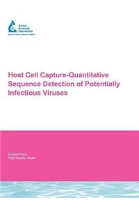 Host Cell Capture-Quantitative Sequence Detection of Potentially Infectious Viruses