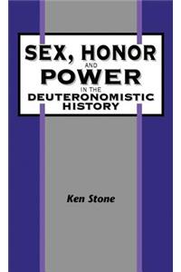 Sex, Honor, and Power in the Deuteronomistic History