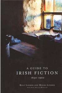 Guide to Irish Fiction, 1650-1900