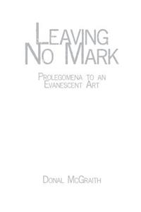 Leaving No Mark