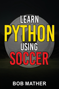 Learn Python Using Soccer