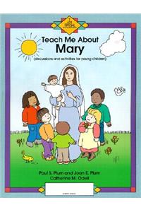 Teach Me about Mary