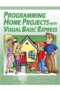 Programming Home Projects with Visual Basic Express