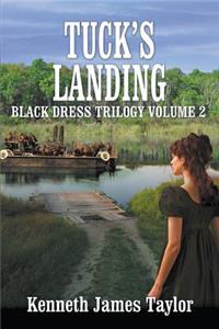 Tuck's Landing/Black Dress Trilogy Volume 2