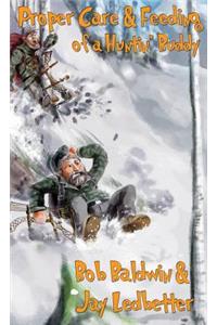 Proper Care and Feeding of a Huntin' Buddy